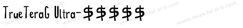 TrueTeraG Ultra字体转换